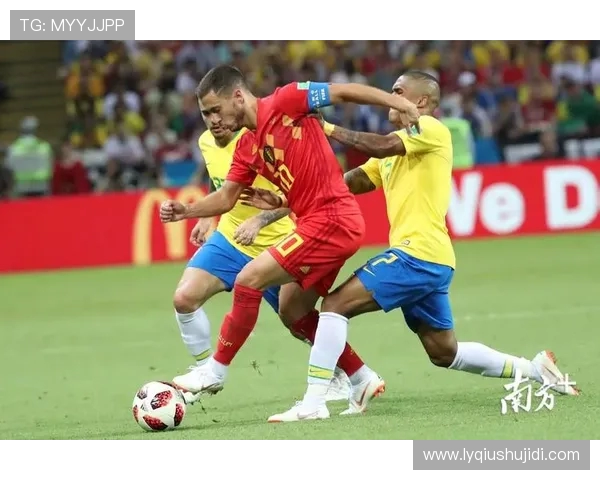 比利时与巴西精彩对决集锦回顾足球盛宴不容错过 比利时与巴西精彩对决集锦回顾足球盛宴不容错过